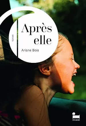 Ariane Bois - Après elle